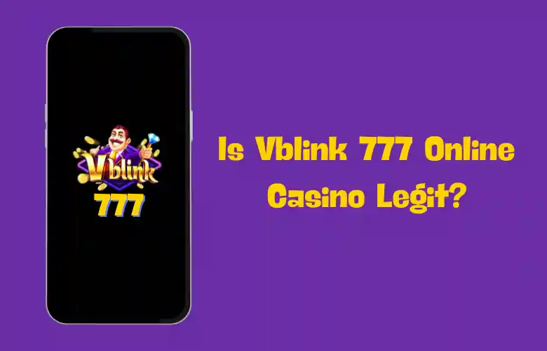 Is Vblink 777 Online Casino Legit